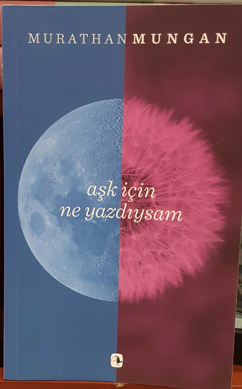 ask-icin-ne-yazdiysam-murathan-mungan